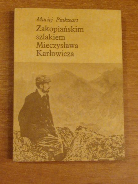 Zakopiańskim szlakiem Mieczysława Karłowicza