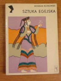Rutkowski Bogdan - Sztuka egejska