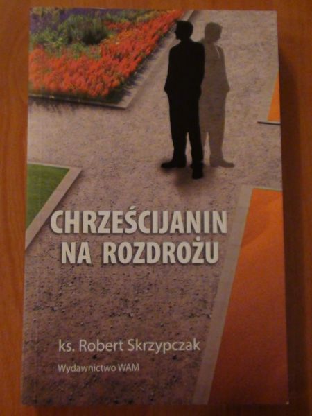 Chrześcijanin na rozdrożu