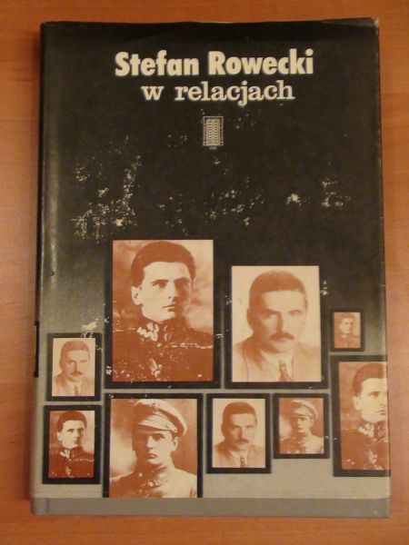 (red.) - Stefan Rowecki w relacjach