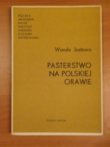 Jostowa Wanda - Pasterstwo na polskiej Orawie