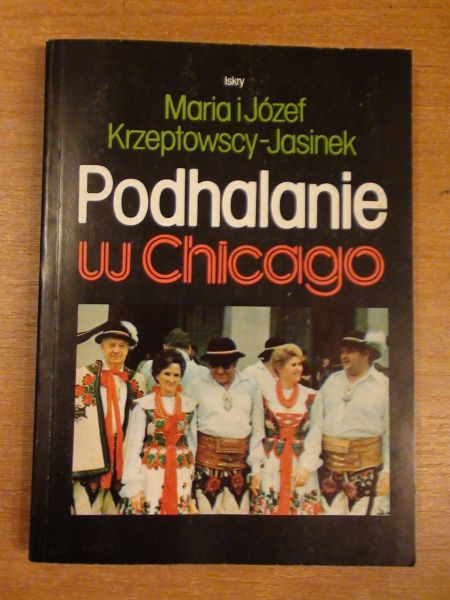 Krzeptowscy-Jasnek    - Podhalane w Chcago
