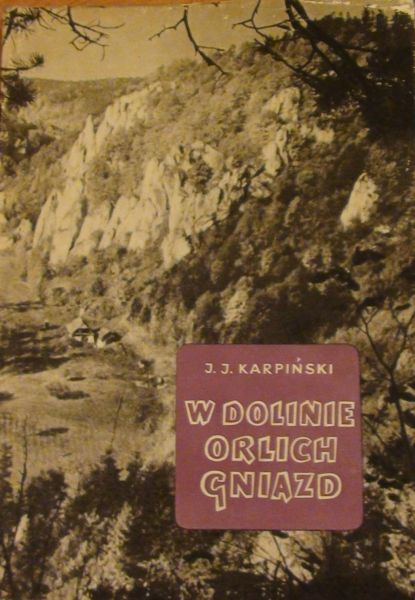 Karpiński Jan - W Dolinie Orlich Gniazd