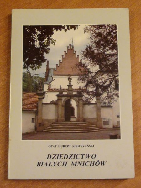 Kostrzań  - Dziedzictwo Białych Mnichów