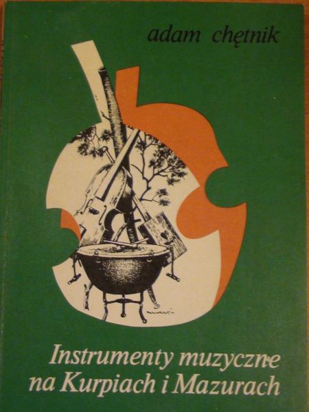 Instrumenty muzyczne na Kurpiach i Mazurach