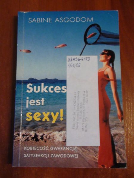 Asgodom Sabine - Sukces jest sexy!