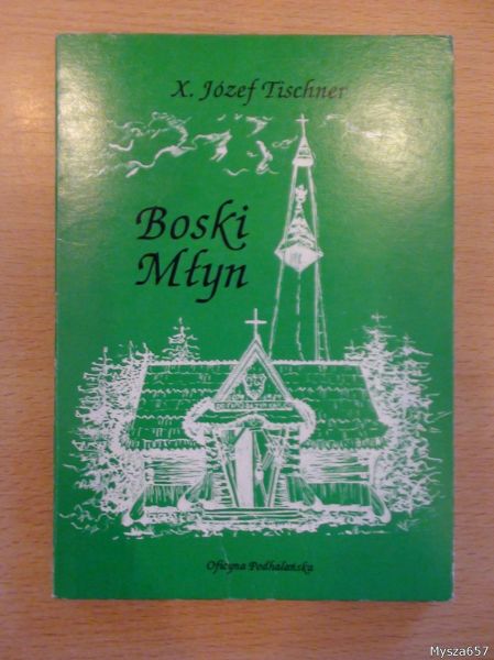 Ks.  Tischner - Boski młyn