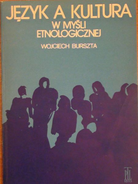 Burszta Wojciech - Język a kultura w myśli etnologicznej