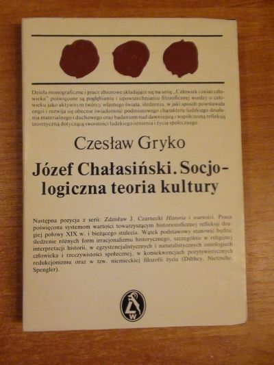 Józef Chałasiński. Socjologiczna teoria kultury