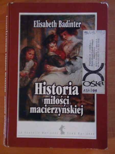 Badinter  - Historia miłości macierzyńskiej
