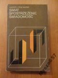 Świat - Spostrzeżenie - Świadomość