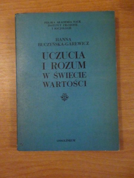 Uczucia i rozum w świecie wartości