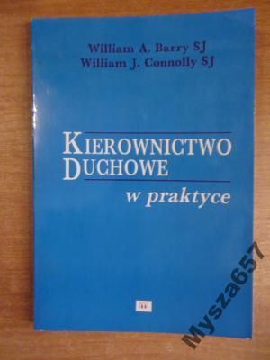 Barry William A. - Kierownictwo duchowe w praktyce