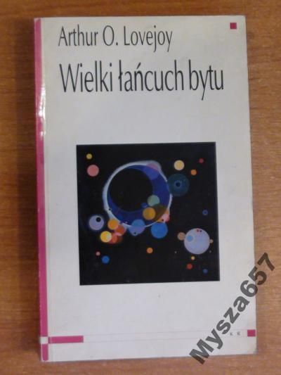 Lovejoy Arthur O. - Wielki łańcuch bytu