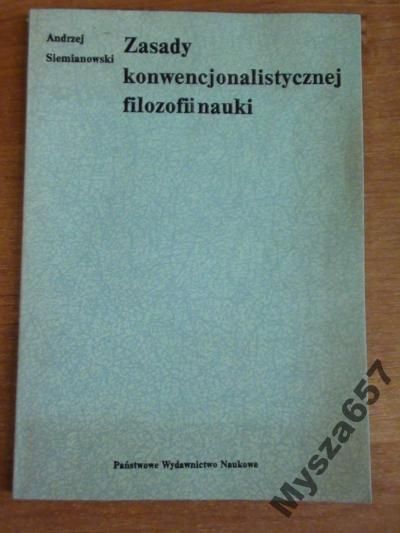 Zasady konwencjonalistycznej filozofii nauki