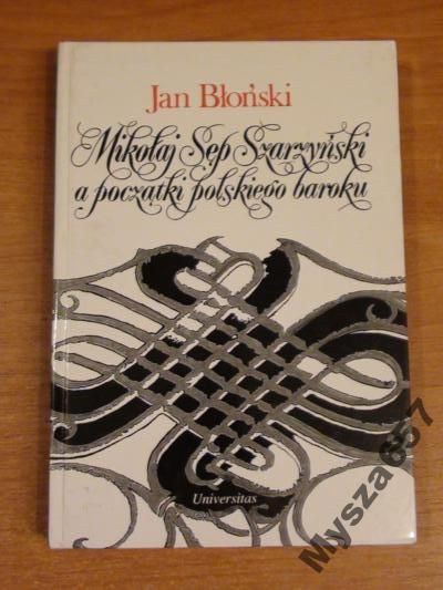 Mikołaj Sęp Szarzyński a początki