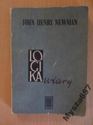 NEWMAN Logika wiary Analiza psychologii wiary