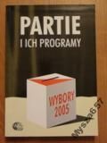 Inka Słodkowska, Magdalena Dołbakowska (red.) -  Wybory 2005. Partie i ich programy