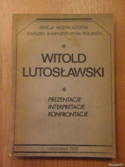 Tarnawska-Kaczorowska Krystyna ( red.) - Witold Lutosławski