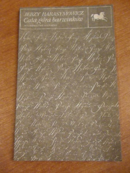 Harasymowicz Jerzy - Cała góra barwników