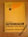 Kossak Jerzy - Egzystencjalizm w filozofii i literaturze