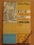 Życie i obyczaje ludu pomorskiego w XVII i XVIII wieku