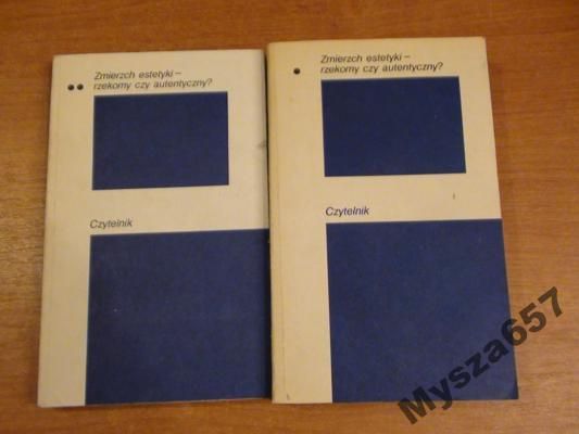 Morawski Stefan (red.)- Zmierzch estetyki - rzekomy czy autentyczny? TOM I - II