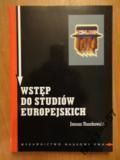 Ruszkowski Janusz - Wstęp do studiów Europejskich. Zagadnienia teoretyczne i metodologiczne
