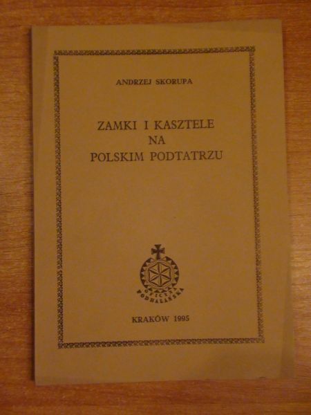 Zamki i kasztele na polskim Podtatrzu
