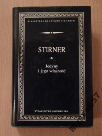 Max Stirner JEDYNY I JEGO WŁASNOŚĆ s. BKF