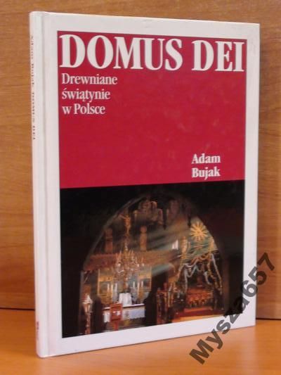 BUJAK ADAM Domus Dei DREWNIANE ŚWIĄTYNIE
