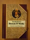 Baszkiewicz HENRYK IV WIELKI Biografie Sławnych