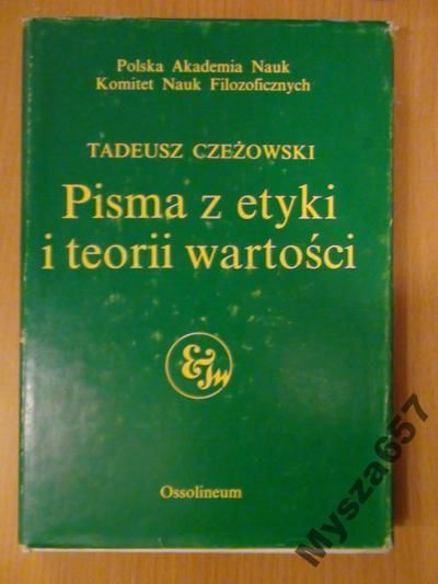 Czeżowski PISMA Z ETYKI I TEORII WARTOŚCI