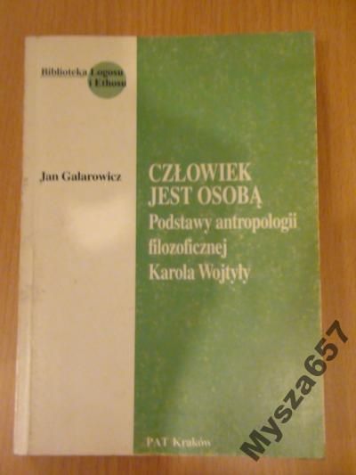 Galarowicz Jan - Człowiek jest osobą