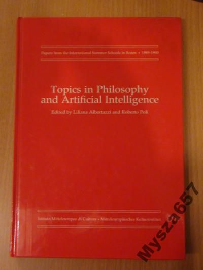 Albertazzi Liliana (red.) - Topics in philosophy and artificcial inteligence
