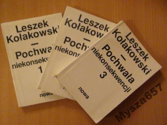 Kołakowski Leszek - Pochwała niekonsekwencji T. I-III