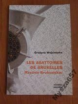 Les abattoires de Bruxelles. Rzeźnie Brukselskie