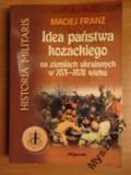 Idea państwa kozackiego na ziemiach ukrainnych w XVI-XVII wieku