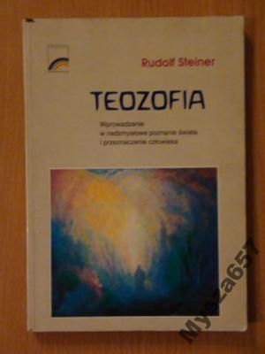 Steiner TEOZOFIA Wprowadzenie w nadzmysłowe