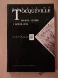 de Tocqueville Alexis - Dawny ustrój i rewolucja