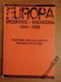 Europa Środkowo- Wschodnia 1944-1968