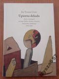 T. - Upiorna dekada
