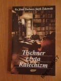 Tischner Józef,   - Tischner czyta Katechizm