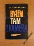 Byłem Tam Z Kamerą