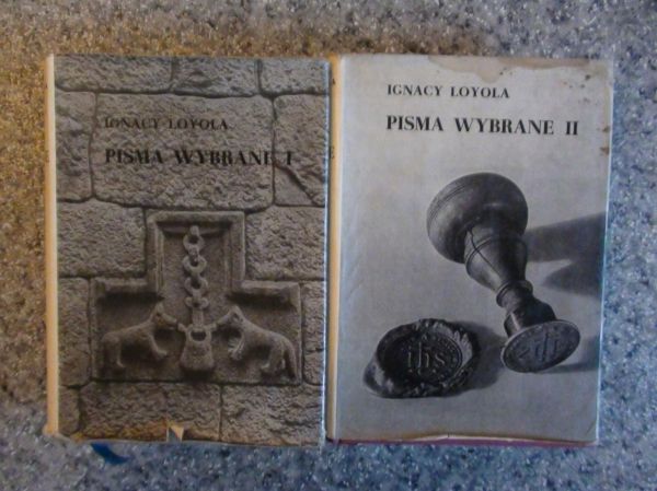 Loyola Ignacy - Pisma Wybrane, tom I - II