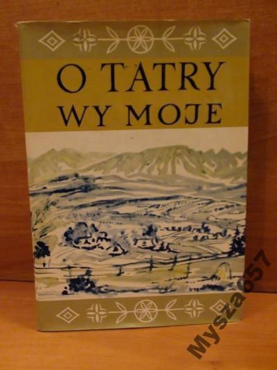 O TATRY WY MOJE Antologia
