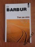 Barbur Eli - Ten za nim