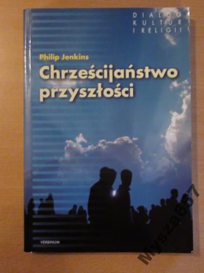 Chrześcijaństwo Przyszłości