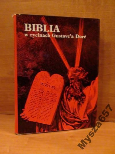 Derwojewoda Anna - Biblia w rycinach Gustave'a Dore Stary i Nowy Testament