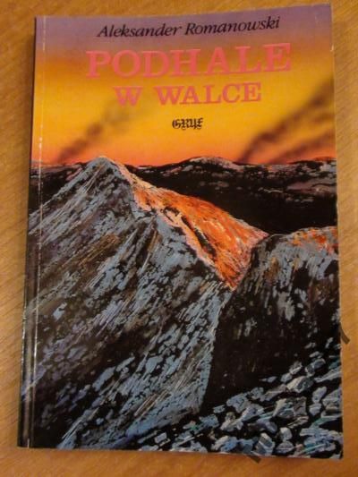 Romanowski Aleksander - Podhale w walce